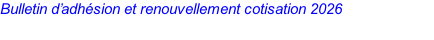 Bulletin d’adhésion et renouvellement cotisation 2026